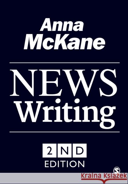 News Writing Anna McKane 9781446256305 SAGE Publications Ltd