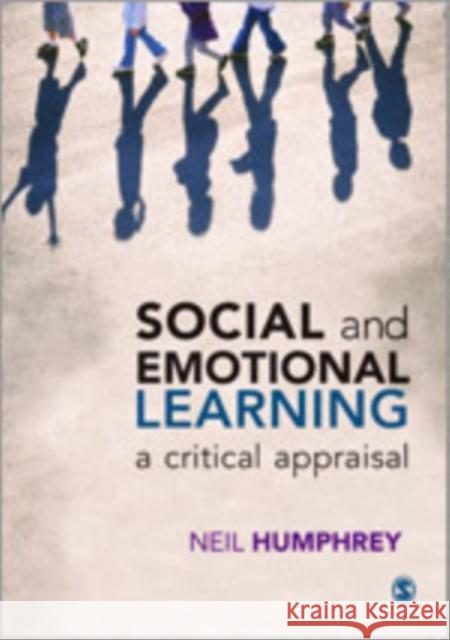 Social and Emotional Learning: A Critical Appraisal Humphrey, Neil 9781446256954