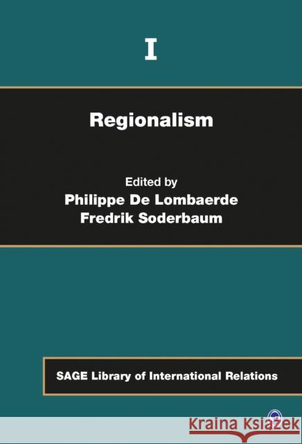 Regionalism Philippe De Lombaerde & Fredrik Soderbaum 9781446257180