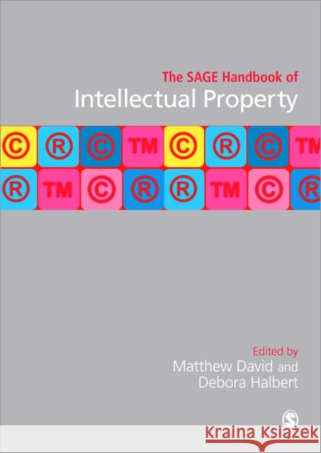 The Sage Handbook of Intellectual Property Matthew David & Debora Halbert 9781446266342