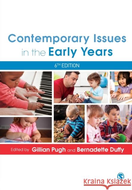 Contemporary Issues in the Early Years Gillian Pugh & Bernadette Duffy 9781446266410