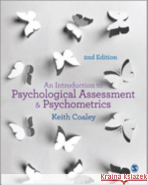 An Introduction to Psychological Assessment & Psychometrics Coaley, Keith 9781446267141 Sage Publications (CA)