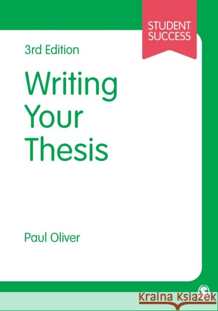 Writing Your Thesis Paul Oliver 9781446267844 Sage Publications (CA)