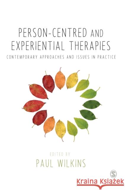 Person-centred and Experiential Therapies Wilkins, Paul 9781446268766