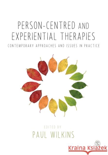 Person-centred and Experiential Therapies Wilkins, Paul 9781446268773