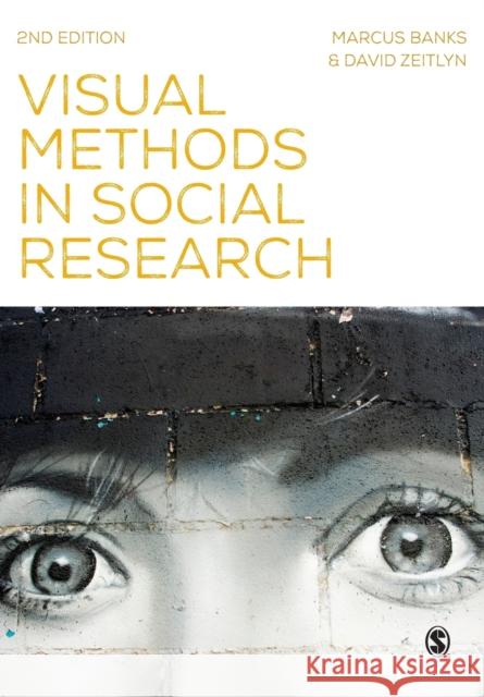 Visual Methods in Social Research Marcus Banks 9781446269756