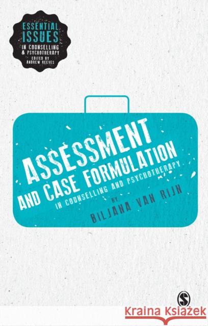 Assessment and Case Formulation in Counselling and Psychotherapy Biljana Va 9781446269787 Sage Publications (CA)