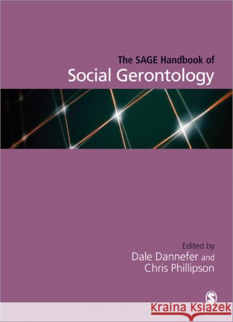 The Sage Handbook of Social Gerontology Dannefer, Dale 9781446270479