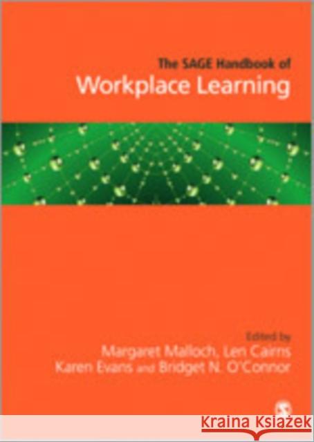 The Sage Handbook of Workplace Learning Malloch, Margaret 9781446270523 0