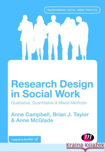 Research Design in Social Work: Qualitative and Quantitative Methods Campbell, Anne 9781446271230 Learning Matters