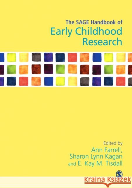 The Sage Handbook of Early Childhood Research Ann Farrell Sharon L. Kagan E. Kay M. Tisdall 9781446272190 Sage Publications Ltd
