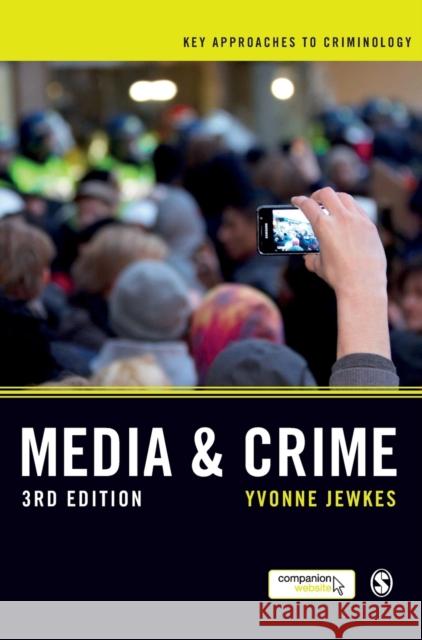 Media and Crime Yvonne Jewkes 9781446272527