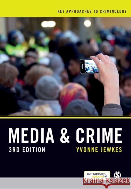 Media and Crime Yvonne Jewkes 9781446272534