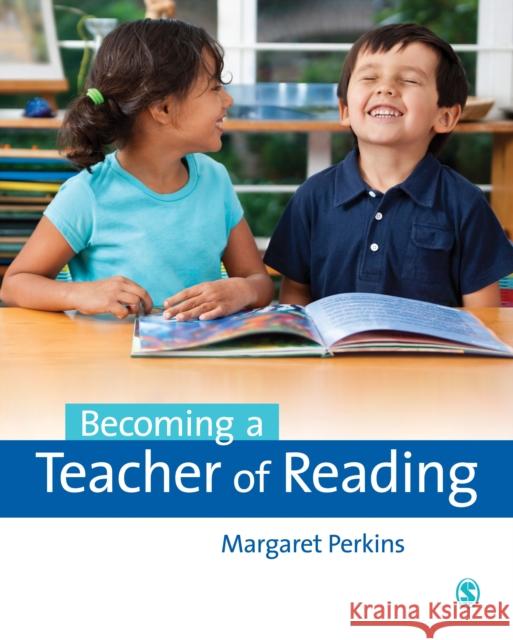 Becoming a Teacher of Reading Margaret Perkins 9781446273135 Sage Publications Ltd