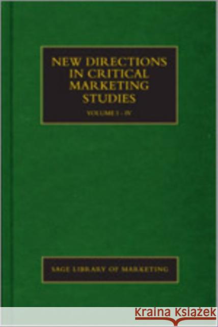 New Directions in Critical Marketing Studies Mark Tadajewski & Robert Cluley 9781446273265