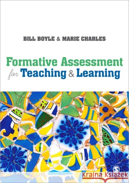 Formative Assessment for Teaching and Learning Bill Boyle 9781446273326