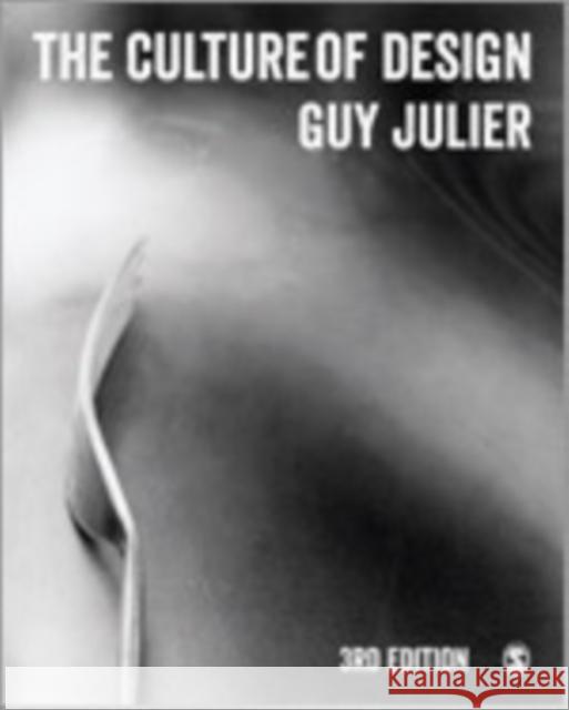 The Culture of Design Guy Julier 9781446273586