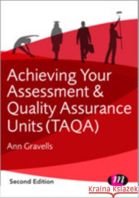 Achieving Your Assessment and Quality Assurance Units (Taqa) Gravells, Ann 9781446274446