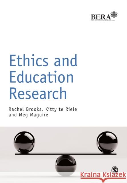 Ethics and Education Research Rachel Brooks 9781446274880