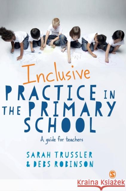 Inclusive Practice in the Primary School Trussler, Sarah 9781446274897