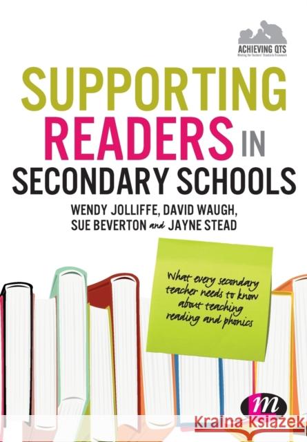 Supporting Readers in Secondary Schools Jolliffe, Wendy 9781446280638