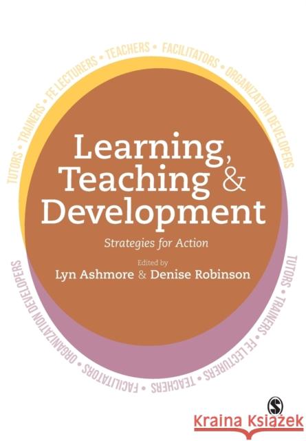 Learning, Teaching and Development: Strategies for Action  9781446282120 Sage Publications Ltd