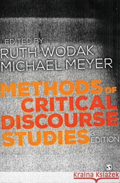 Methods of Critical Discourse Studies Michael Meyer Ruth, Professor Wodak 9781446282403