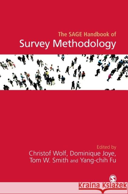 The SAGE Handbook of Survey Methodology Wolf, Christof 9781446282663 Sage Publications (CA)