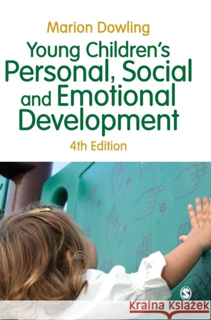 Young Children's Personal, Social and Emotional Development Marion Dowling 9781446285886 Sage Publications (CA)