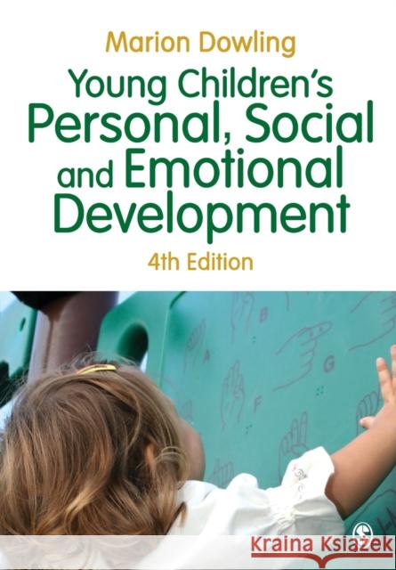 Young Children's Personal, Social and Emotional Development Marion Dowling 9781446285893 Sage Publications Ltd