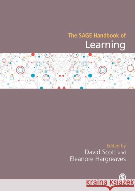 The Sage Handbook of Learning David Scott Eleanore Hargreaves 9781446287569 Sage Publications (CA)