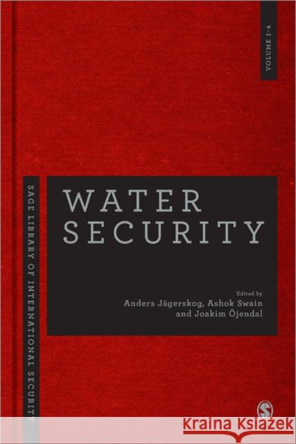 Water Security Anders Jagerskog Ashok Swain Joakim Ojendal 9781446293928 Sage Publications (CA)