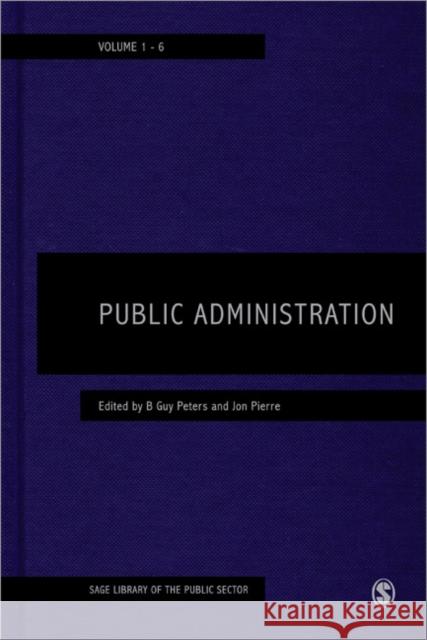 Public Administration B. Guy Peters Jon Pierre 9781446294222 Sage Publications (CA)