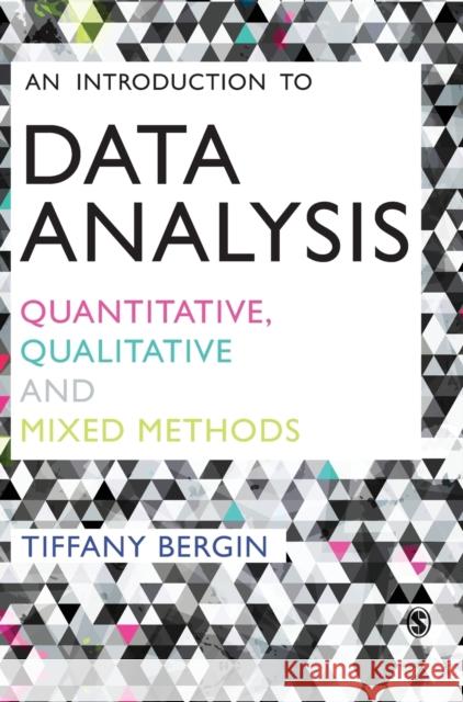 An Introduction to Data Analysis Bergin, Tiffany 9781446295144 Sage Publications Ltd