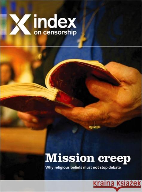 Mission creep : Why religious beliefs must not stop debate Rachael Jolley   9781446295281 SAGE Publications Ltd