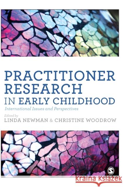Practitioner Research in Early Childhood Newman, Linda 9781446295342 Sage Publications Ltd