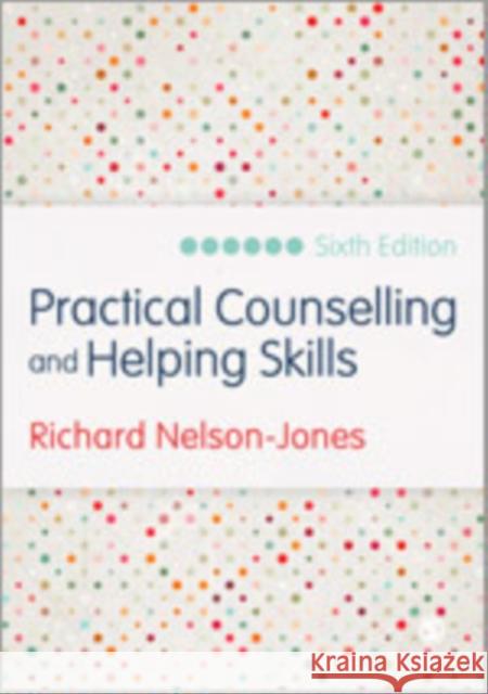 Nelson-Jones′ Theory and Practice of Counselling and Psychotherapy Nelson-Jones, Richard 9781446295557