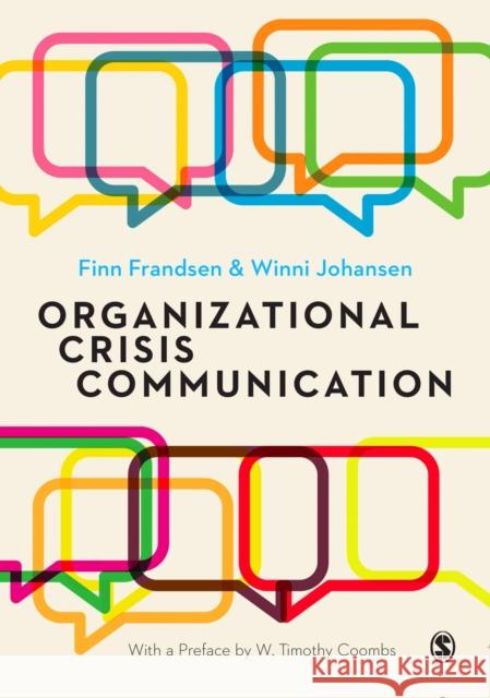 Organizational Crisis Communication: A Multivocal Approach Finn Frandsen Winni Johansen 9781446297056 Sage Publications Ltd