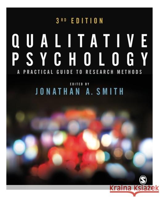 Qualitative Psychology Smith, Jonathan 9781446298466 SAGE Publications Ltd