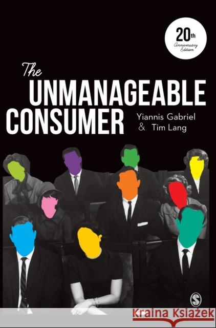 The Unmanageable Consumer Yiannis Gabriel Tim, Etc Lang 9781446298510 Sage Publications Ltd