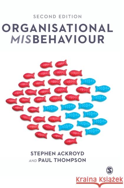 Organisational Misbehaviour Ackroyd, Stephen 9781446299623