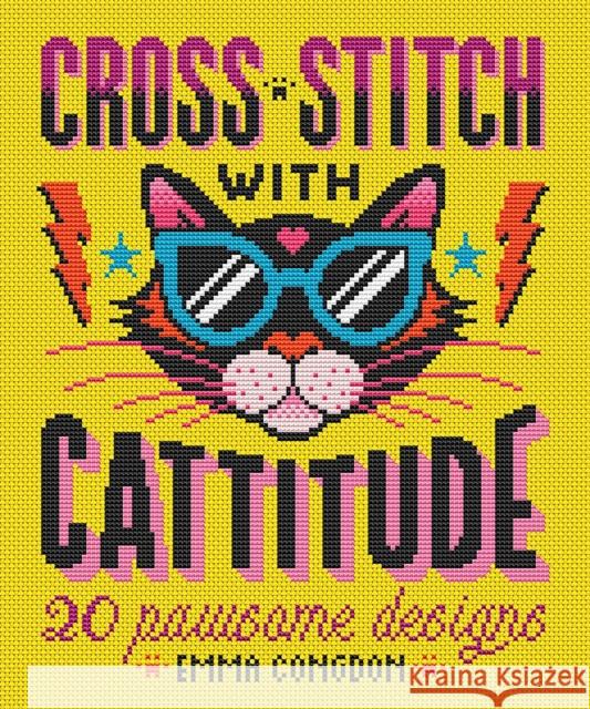 Cross Stitch with Cattitude: 20 Pawsome Designs  9781446310571 David & Charles