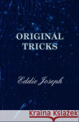 Original Tricks Eddie Joseph 9781446502235 Stoddard Press