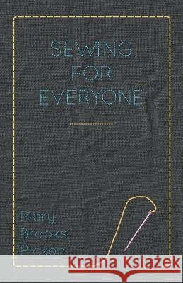 Mary Brooks Picken - Sewing For Everyone Picken, Mary Brooks 9781446508909