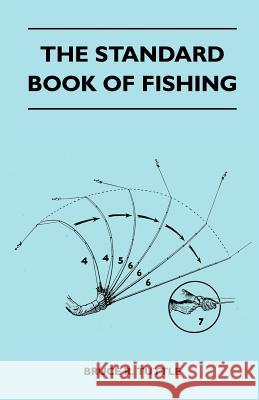 The Standard Book Of Fishing Tuttle, Bruce R. 9781446510346