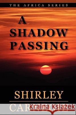 A Shadow Passing Shirley Carnegie 9781446604601