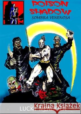 Poison Shadow (Sombra Venenosa) David Mendoza 9781446611241 Lulu Press