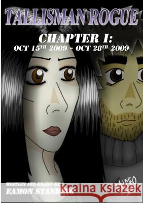 Tallisman Rogue: Chapter 1 Eamon Standing 9781446657508