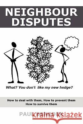 Neighbour Disputes Paul Benedek 9781446717349 Lulu.com