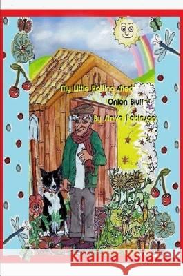 My Little Potting Shed - Onion Bluff Steve Robinson 9781446736722